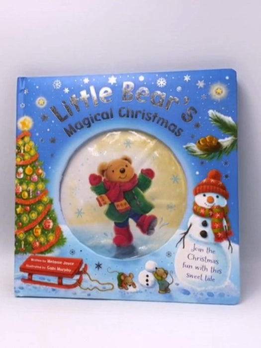 Little Bear's Magical Christmas - Melanie Joyce; 