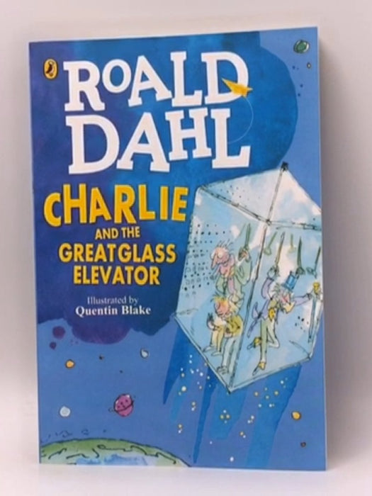 Charlie and the Great Glass Elevator - Dahl, Roald; 