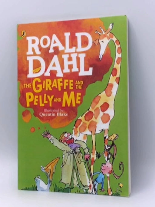 Giraffe and the pelly and me - Roald Dahl