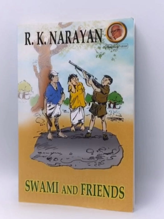 Swami And Friends - R. K. Narayan