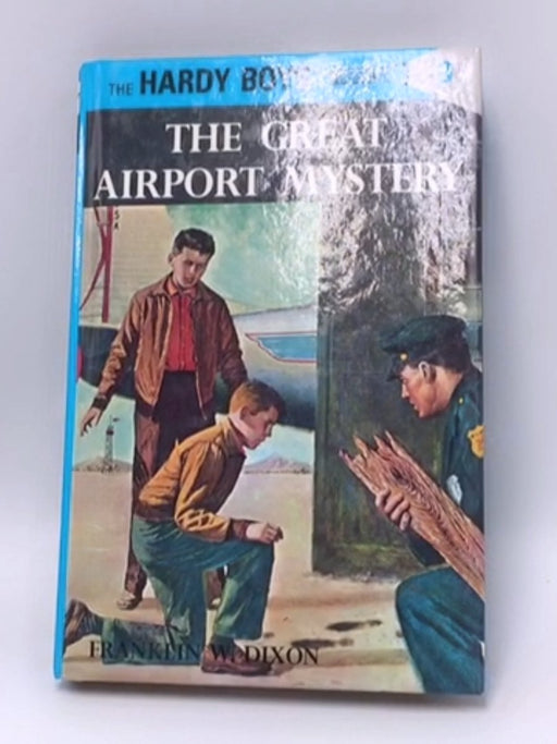 The Great Airport Mystery - Hardcover - Franklin W. Dixon; Franklin W. Dixon; 