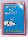 Are You My Mother? - P. D. Eastman; 