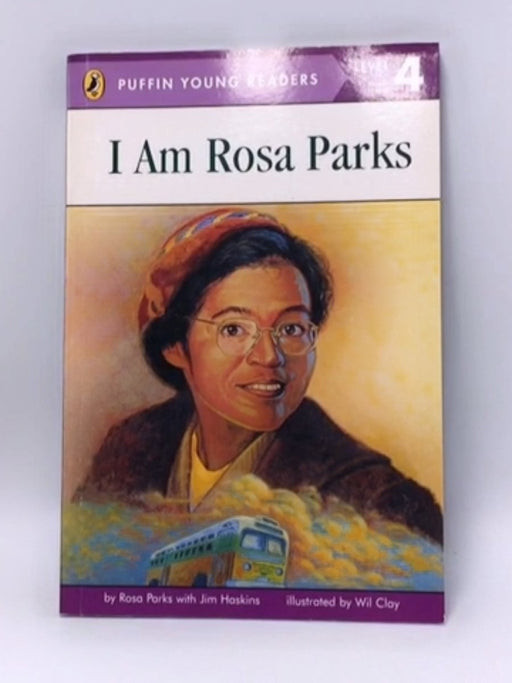 I Am Rosa Parks - Jim Haskins; 