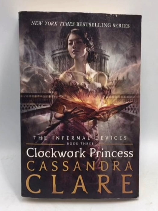 Infernal Devices: Clockwork Princess  - Cassandra Clare