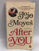 After You - Jojo Moyes; 