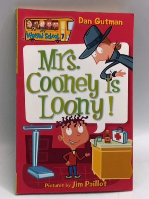 Mrs. Cooney is Loony! - Dan Gutman; 