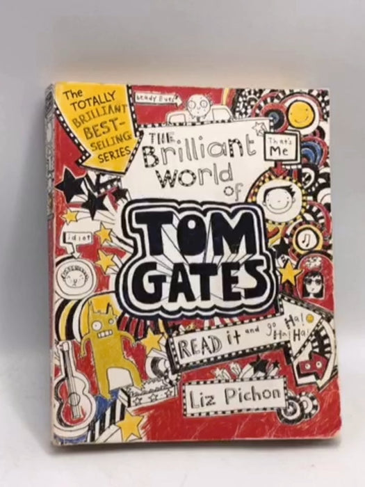 The Brilliant World of Tom Gates - Liz Pichon; 