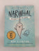 Narwhal: Unicorn of the Sea! (A Narwhal and Jelly Book #1) - Ben Clanton; Ben Clanton; 