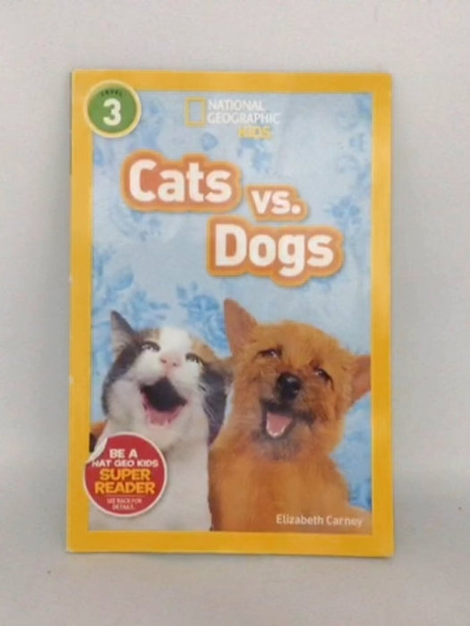 Cats Vs. Dogs - Elizabeth Carney; 