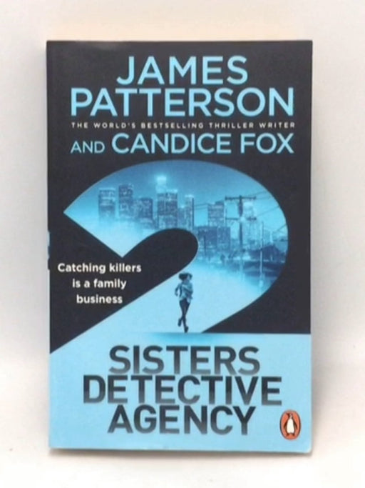 2 Sisters Detective Agency - James Patterson ;  Candice Fox;