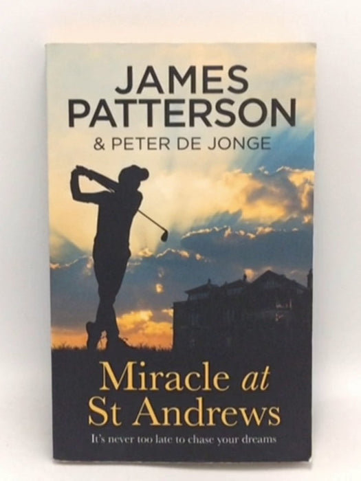 Miracle at St Andrews   - De Jonge Pater Patterson James;