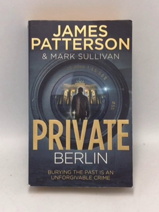 Private Berlin - James Patterson