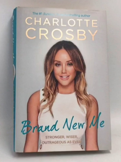 Brand New Me- [Hardcover] - Charlotte Crosby; 