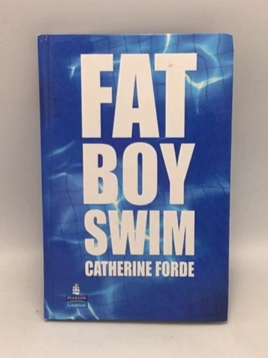 Fat Boy Swim - Catherine Forde; 