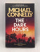 The Dark Hours - Michael Connelly; 
