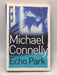 Echo Park - Michael Connelly; 