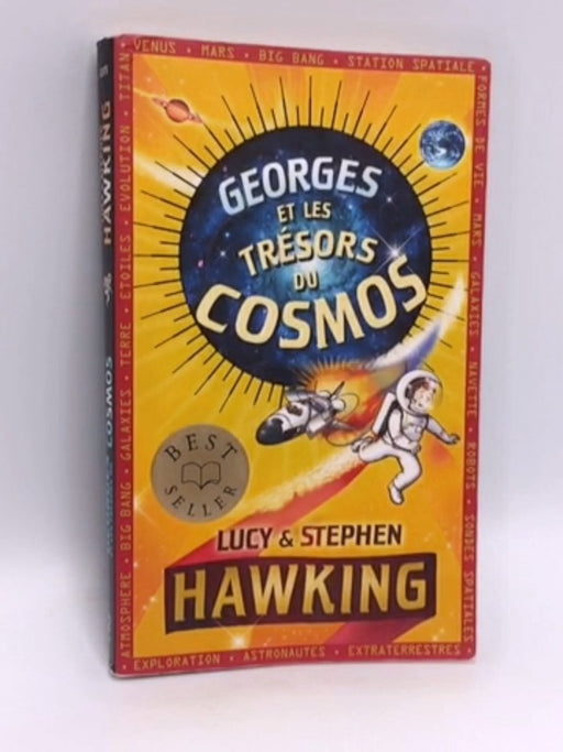 Georges et les trésors du cosmos - Lucy Hawking; Stephen William Hawking; 