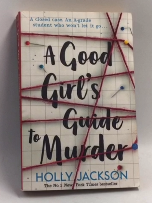 A Good Girl's Guide to Murder - Holly Jackson;