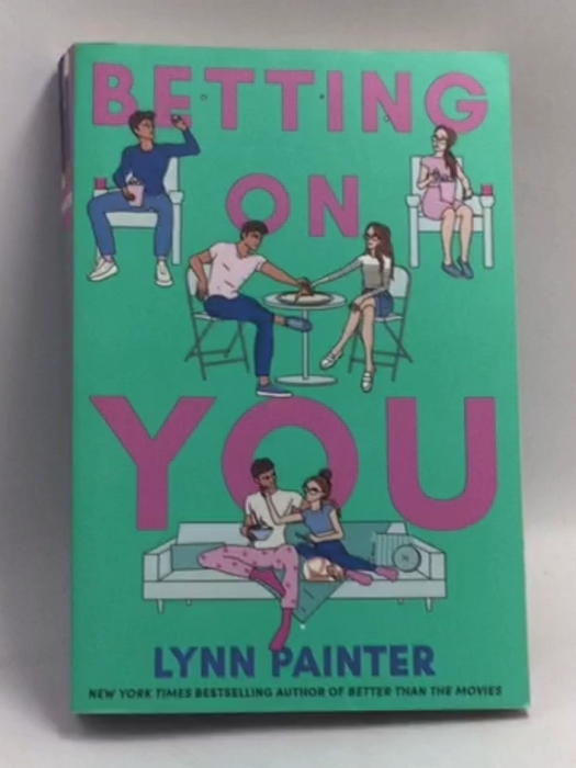 Betting on You - Lynn Painter; 