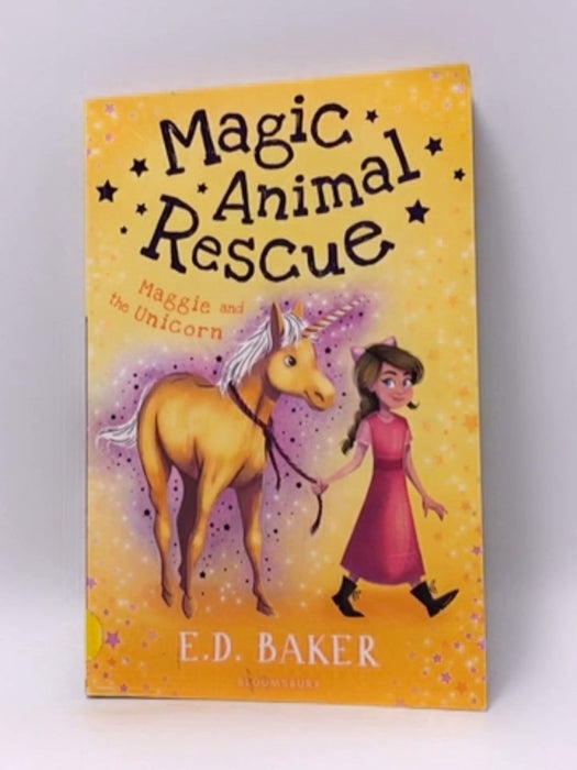 Magic Animal Rescue 3: Maggie and the Unicorn - E. D. Baker; 