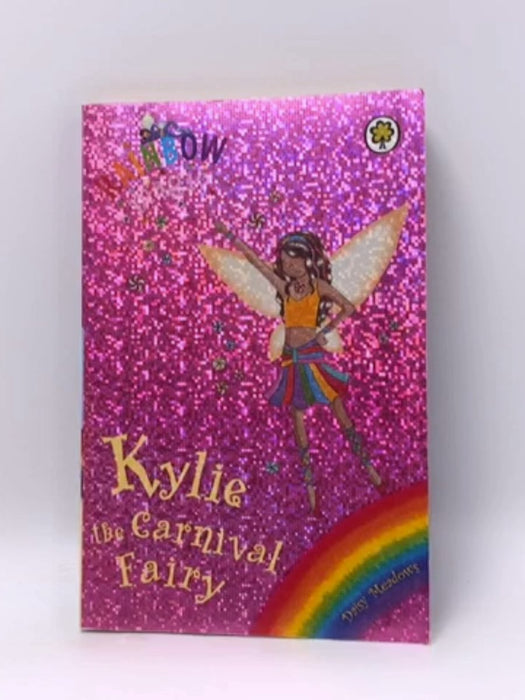 Kylie the Carnival Fairy - Daisy Meadows; Georgie Ripper; 