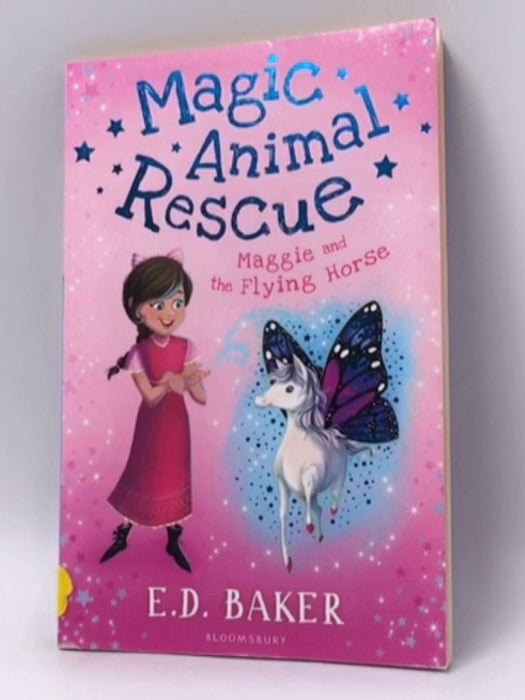 Maggie and the Flying Horse - E. D. Baker; 