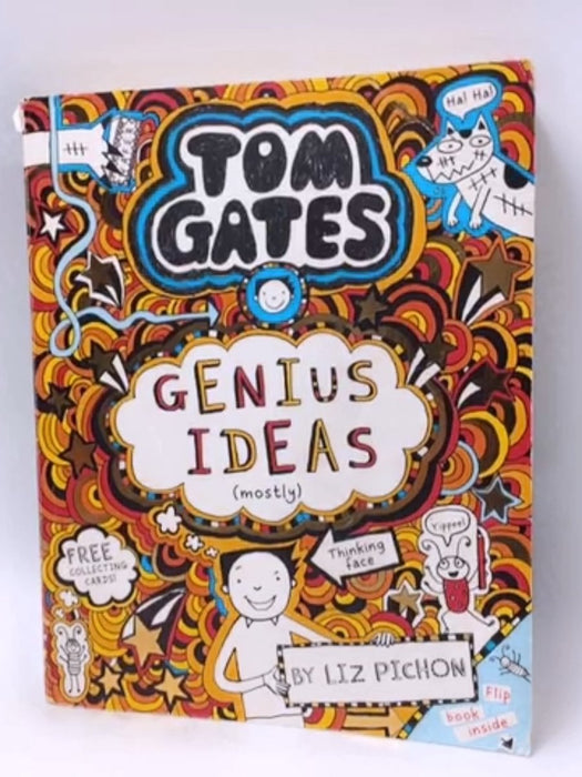 Tom Gates : Genius Ideas  - Liz Pichon