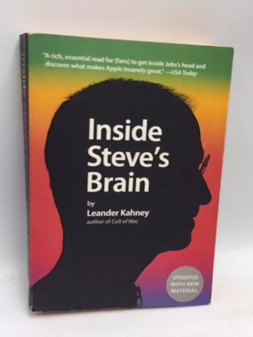Inside Steve's Brain - Leander Kahney; 