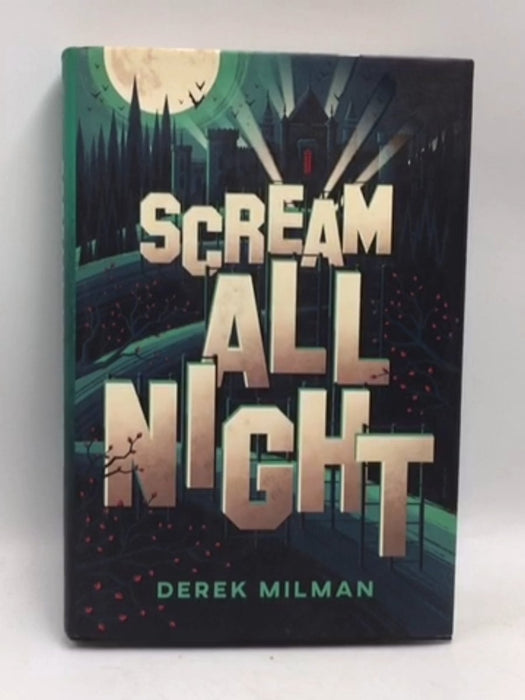 Scream All Night- [Hardcover] - Derek Milman; 