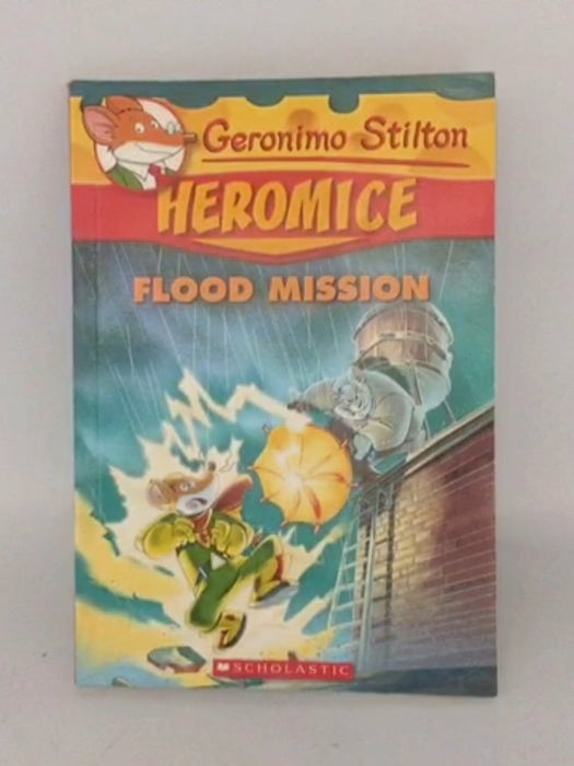 Geronimo Stilton: Flood Mission - Geronimo Stilton; 