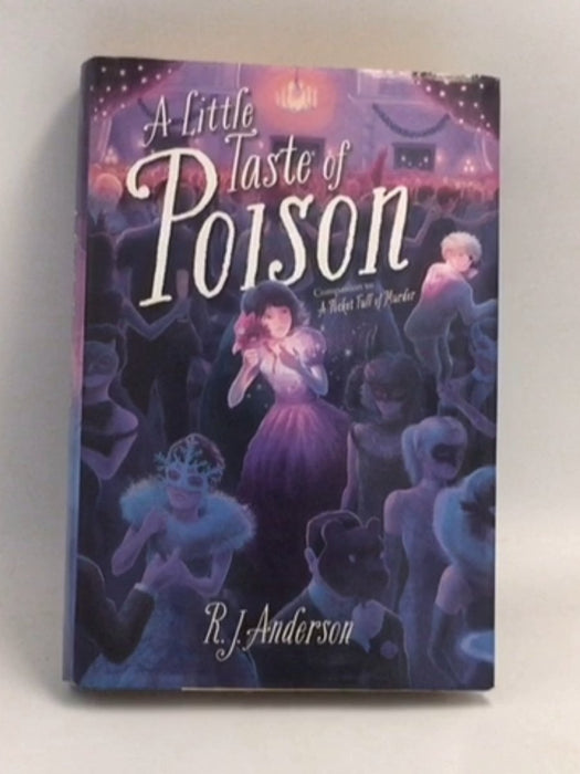 A Little Taste of Poison - Hardcover - Anderson, R. J.; 