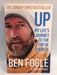 Up: My Life's Journey to the Top of Everest - Ben Fogle; Marina Fogle; 