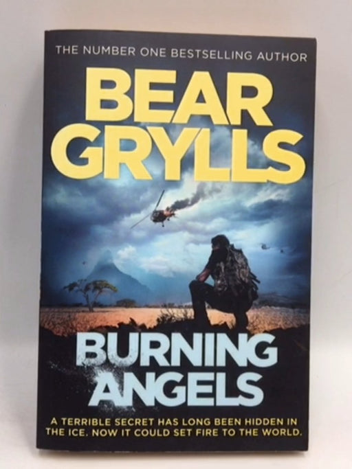 Burning Angels - Bear Grylls; 