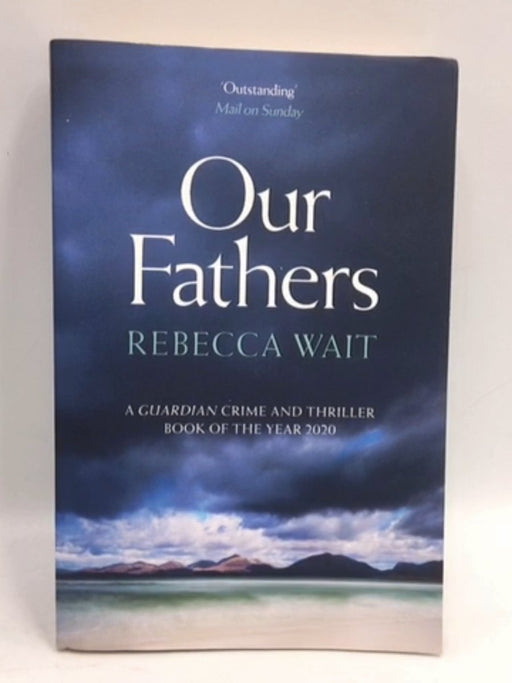 Our Fathers - Rebecca Wait; 