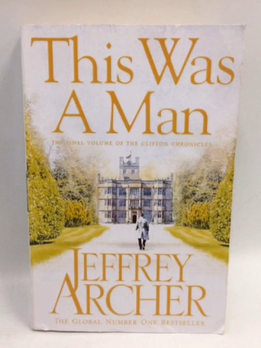 This Was A Man - Archer; Jeffrey.; 