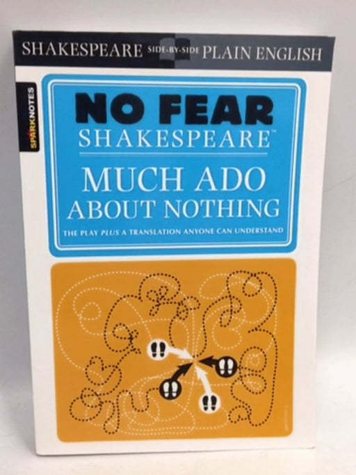 Much Ado about Nothing - Notes Spark; William Shakespeare; William Shakespeare; 