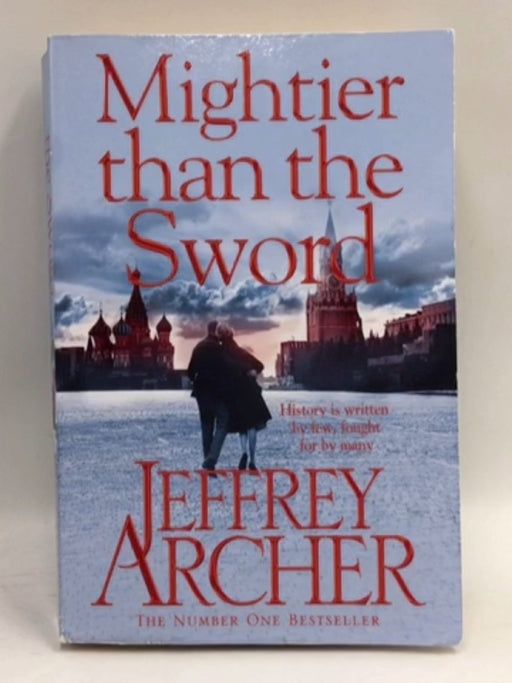 Mightier Than The Sword - Jefferey Archer; 