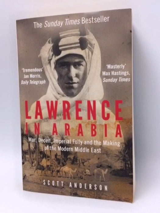 Lawrence in Arabia - Scott Anderson; 