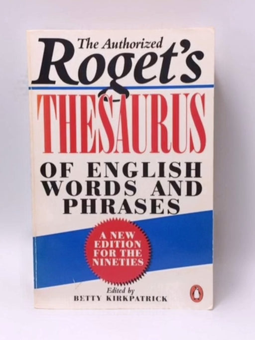 Roget's Thesaurus - Elizabeth McLaren Kirkpatrick; 