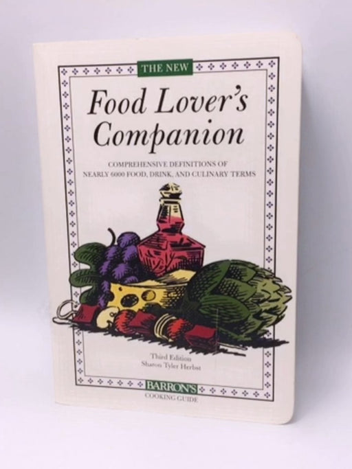 The New Food Lover's Companion - Sharon Tyler Herbst; 