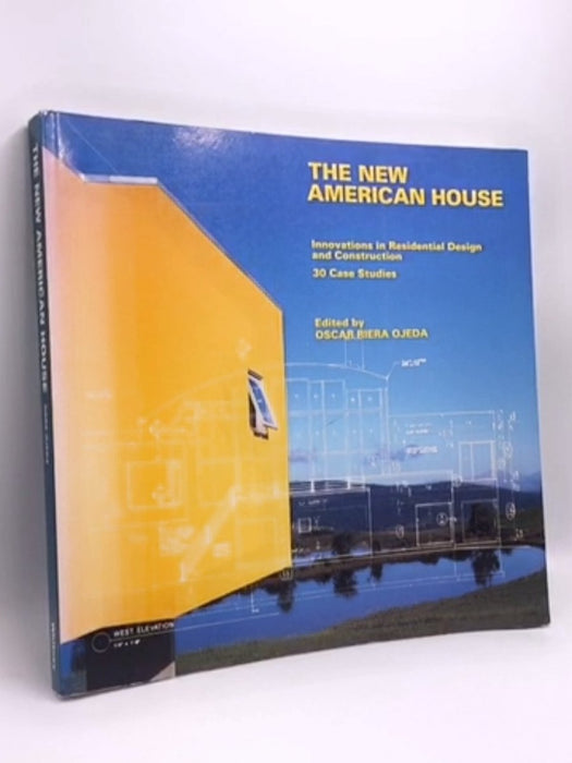 The New American House - Oscar Riera Ojeda;