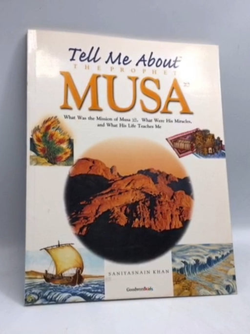 Tell Me About The Prophet Musa - Saniyasnain Khan; 