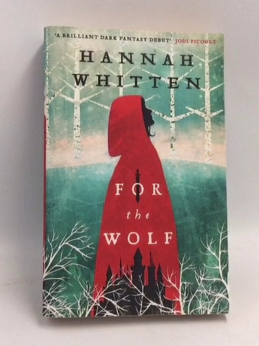 For the Wolf  - Hannah Whitten
