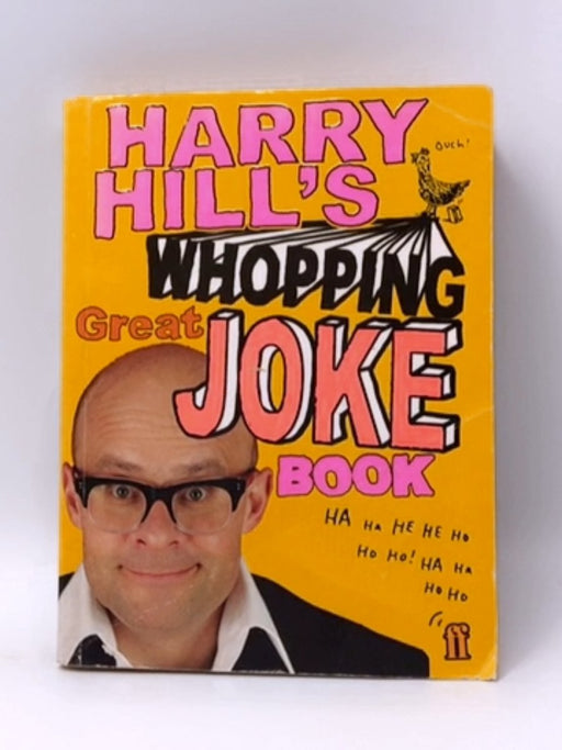 Harry Hill's Whopping Great Joke Book - Harry Hill; 