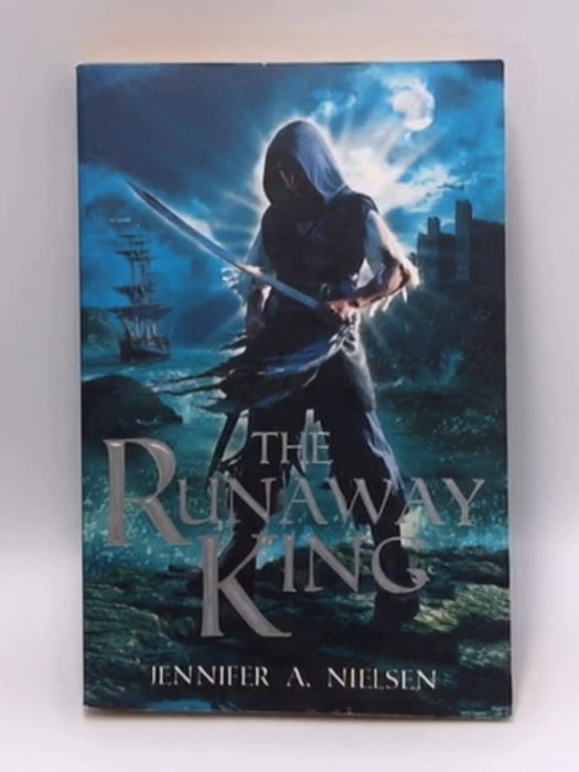 The Runaway King - Jennifer A Nielsen; 