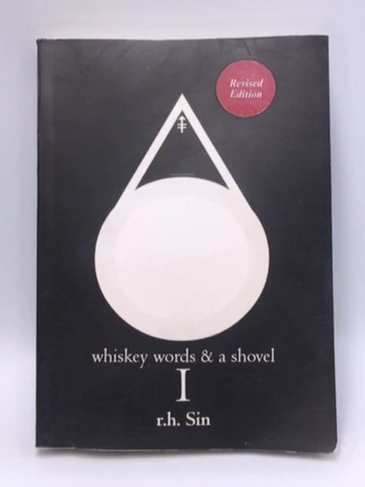 Whiskey Words & a Shovel I - R. H. Sin; 