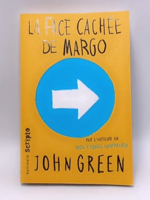 La face cachee de Margo - John Green;