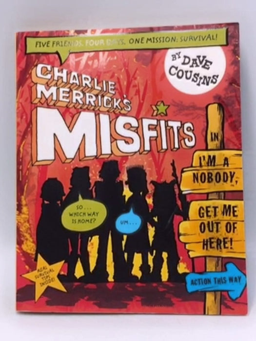 Charlie Merrick's Misfits in I'm a Nobody, Get Me Out of Here! - Dave Cousins; 