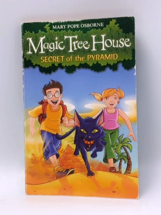 MAGIC TREE HOUSE SECRET OF THE PYRAMID - Mary Pope Osborne; 