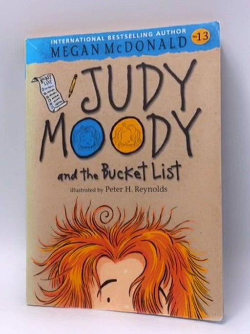 Judy Moody and the Bucket List - Megan McDonald; Peter H. Reynolds; 